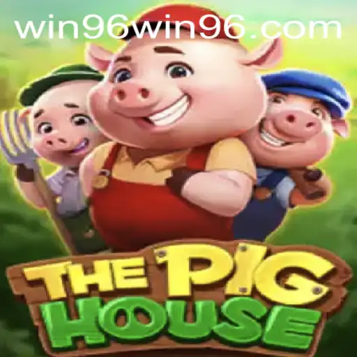 Exploring ThePigHouse: A Captivating New Game with WIN96